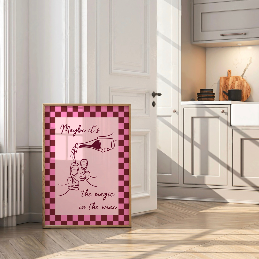 Maybe It's The Magic In The Wine Print