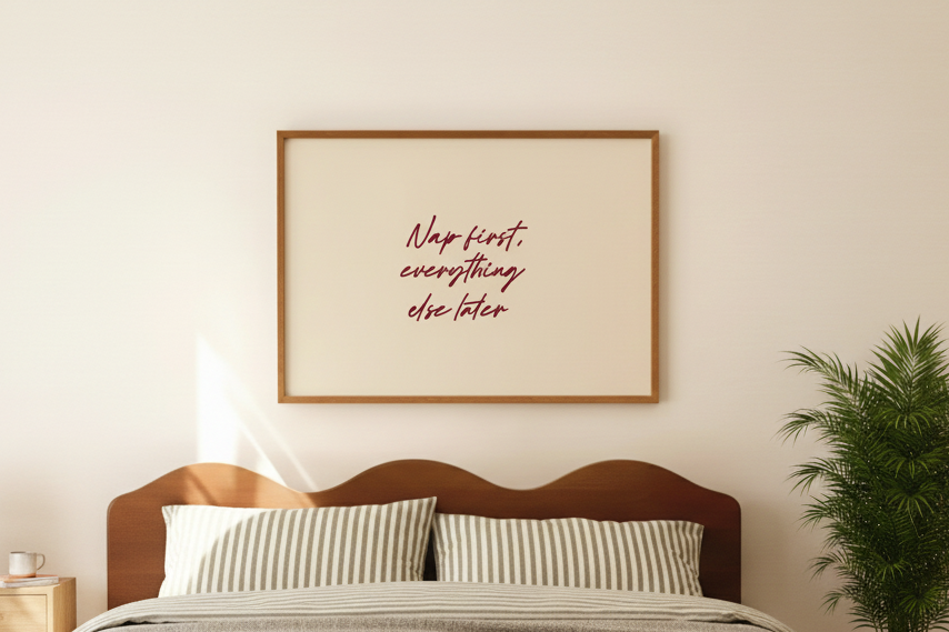 Nap First Everything Else Later Print