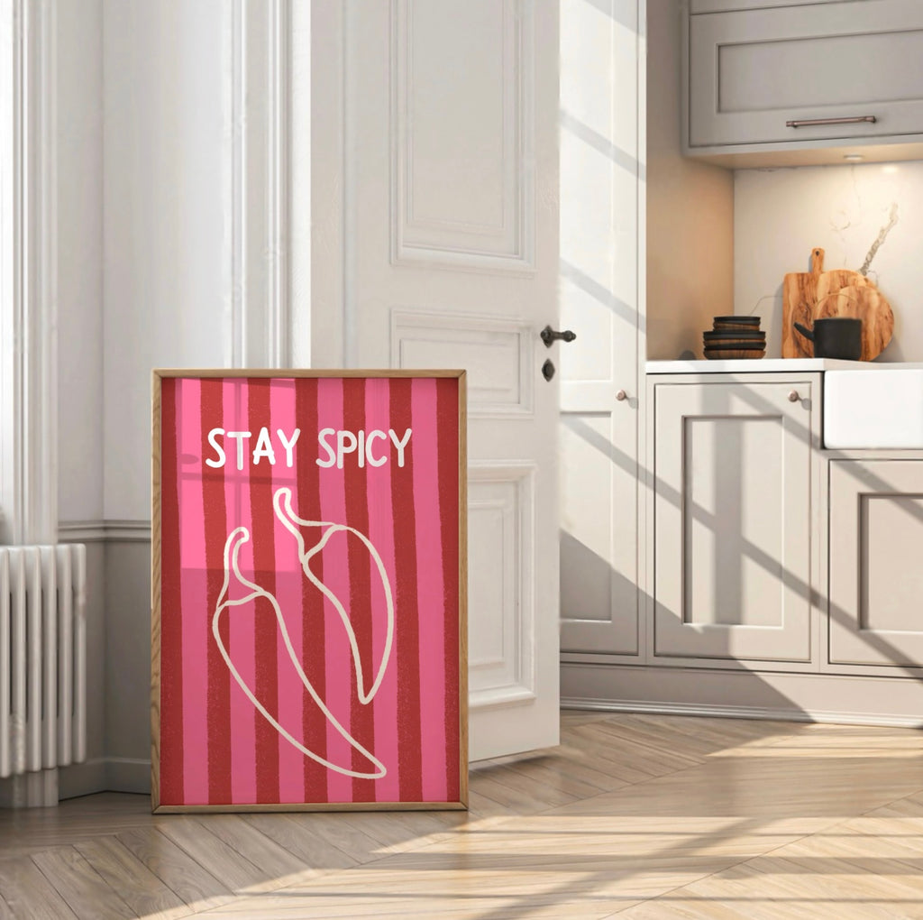 Stay Spicy Print