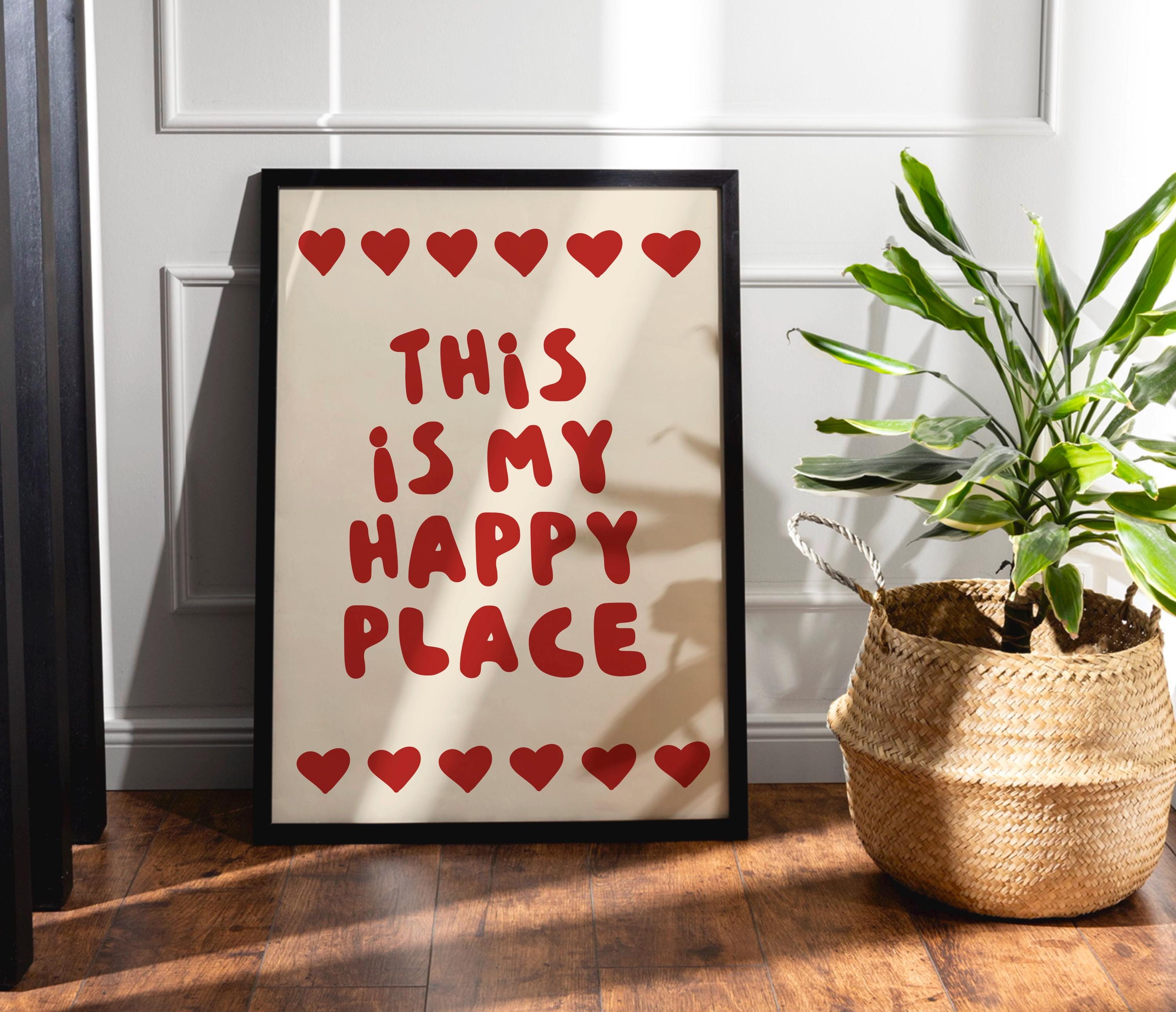 This Is My Happy Place Print