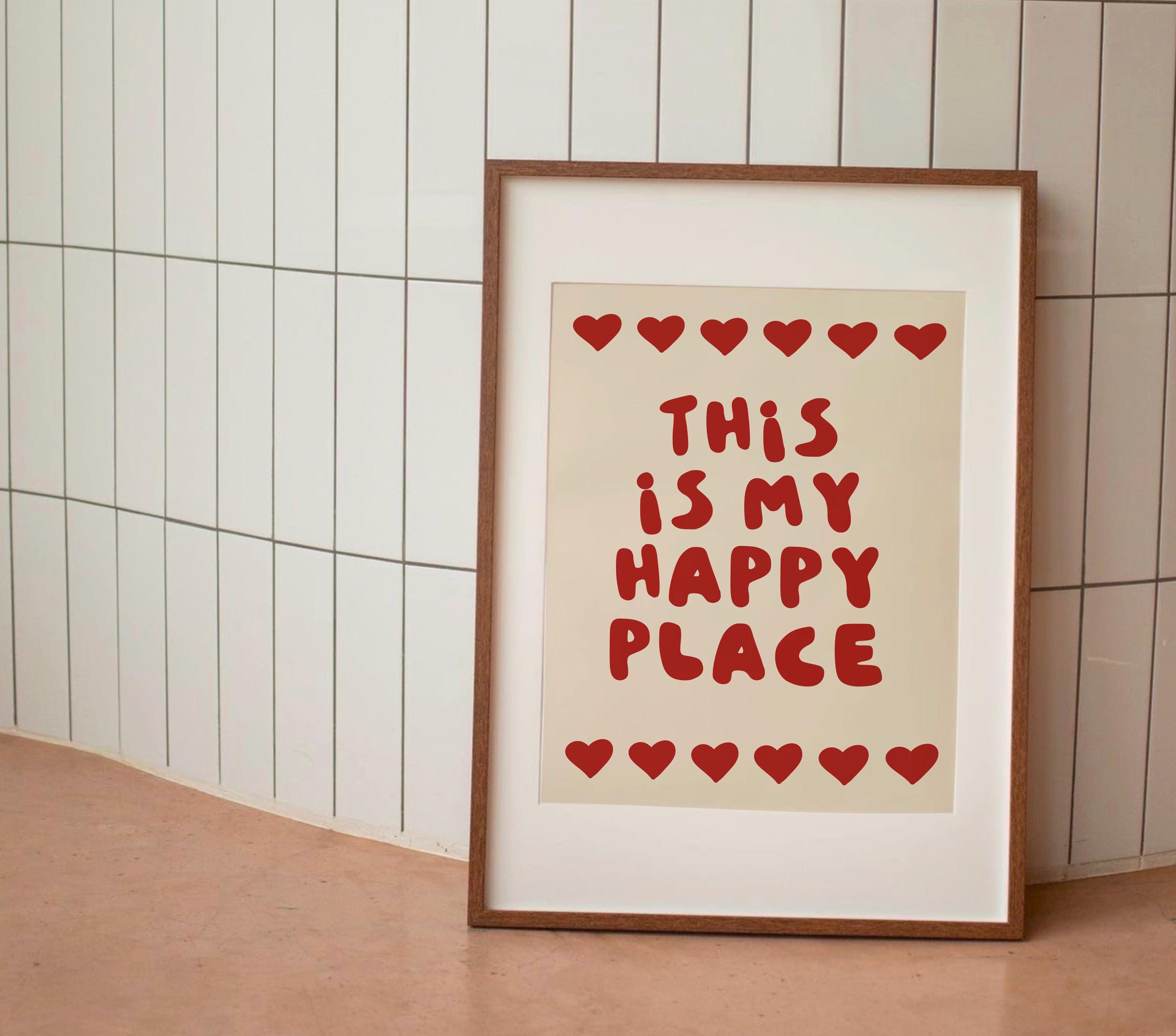 This Is My Happy Place Print