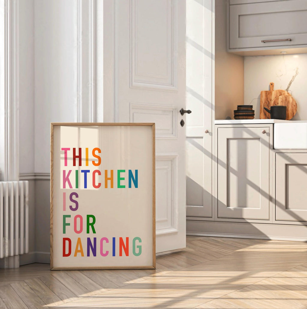 Kitchen Is For Dancing Print