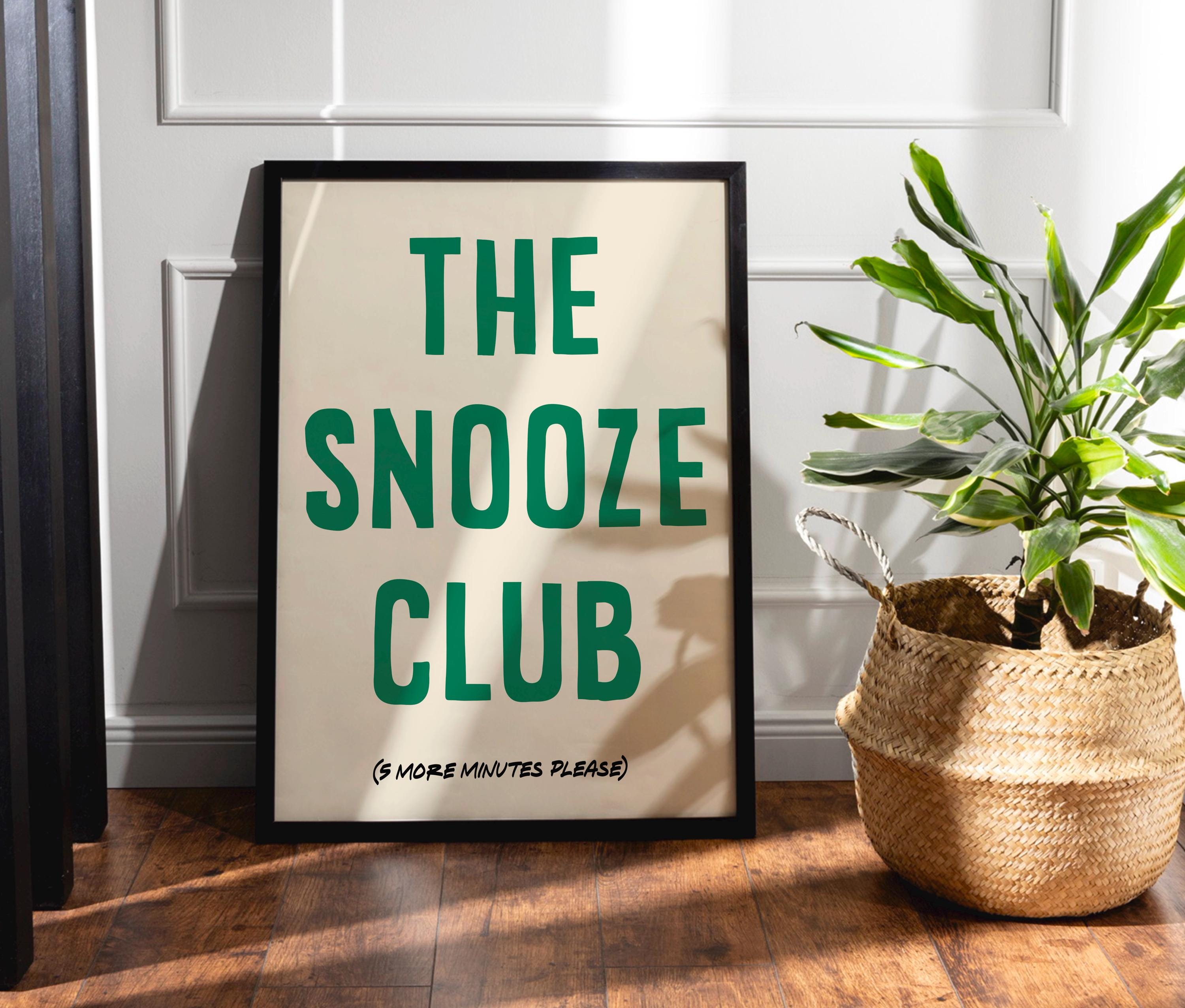 The Snooze Club Print