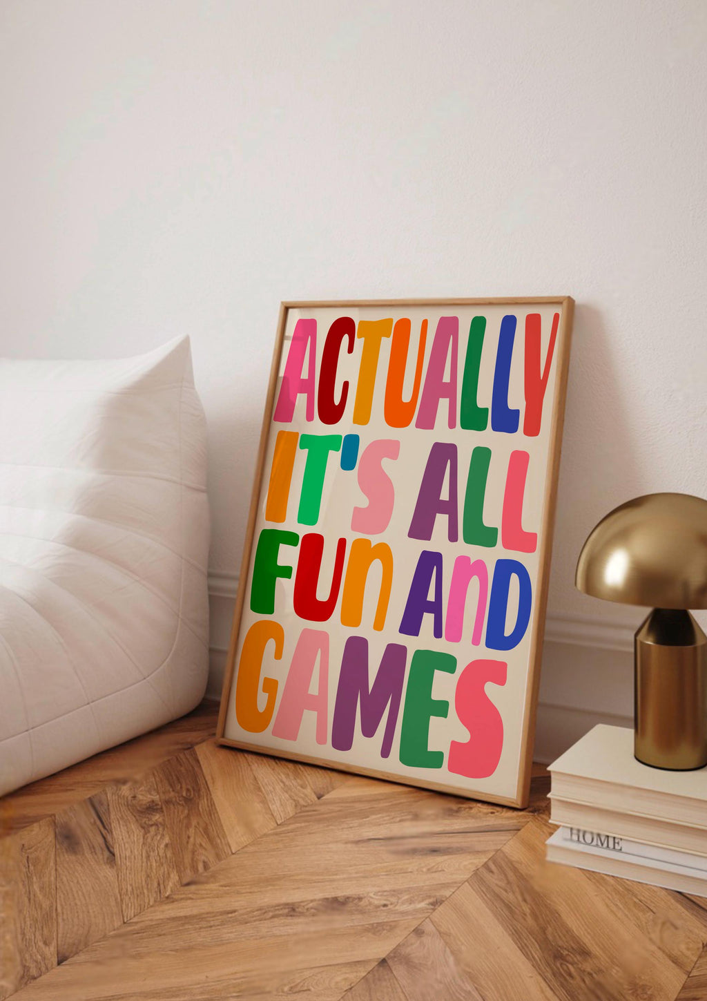 Actually It’s All Fun And Games Print