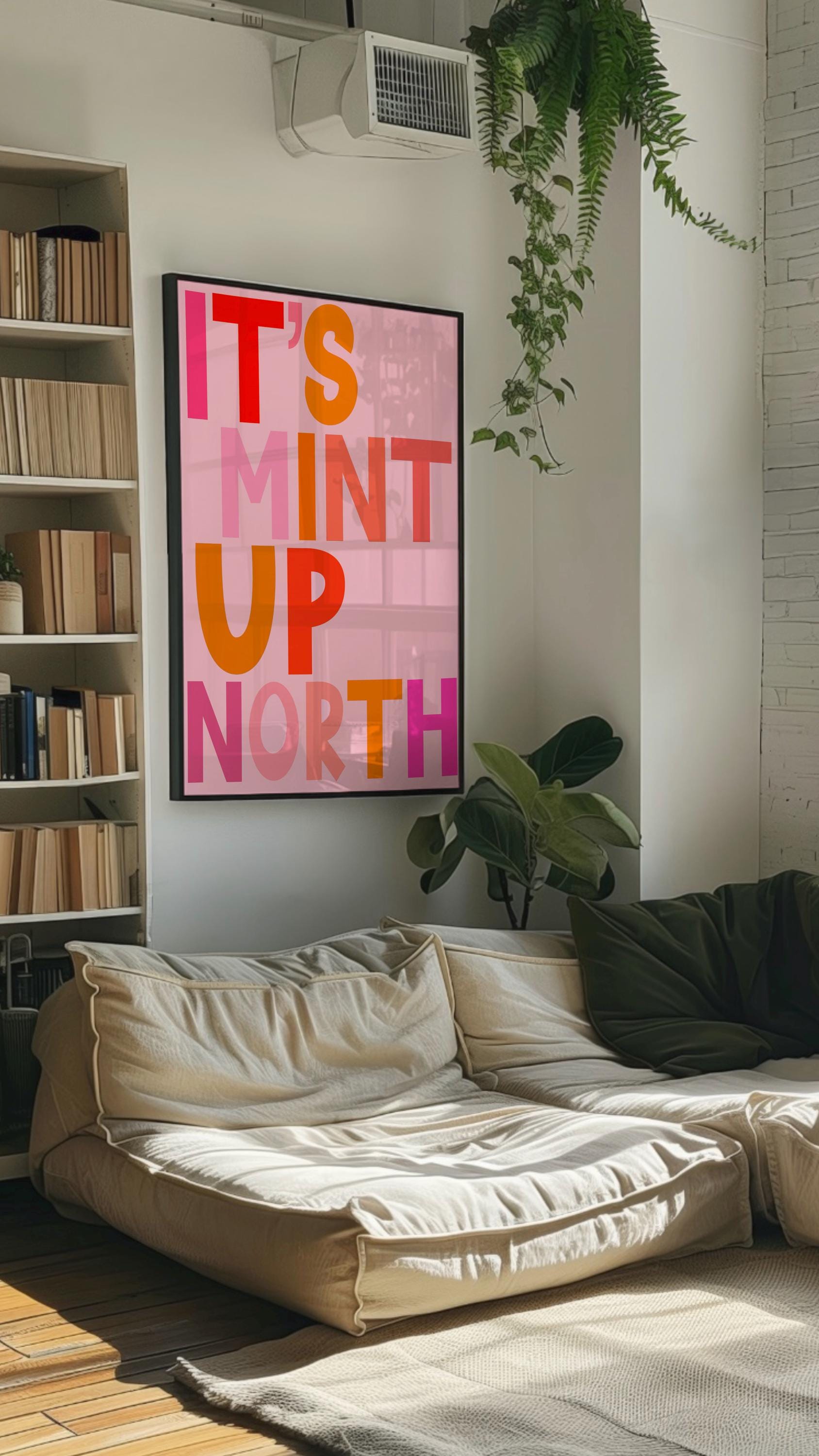 It’s Mint Up North Print