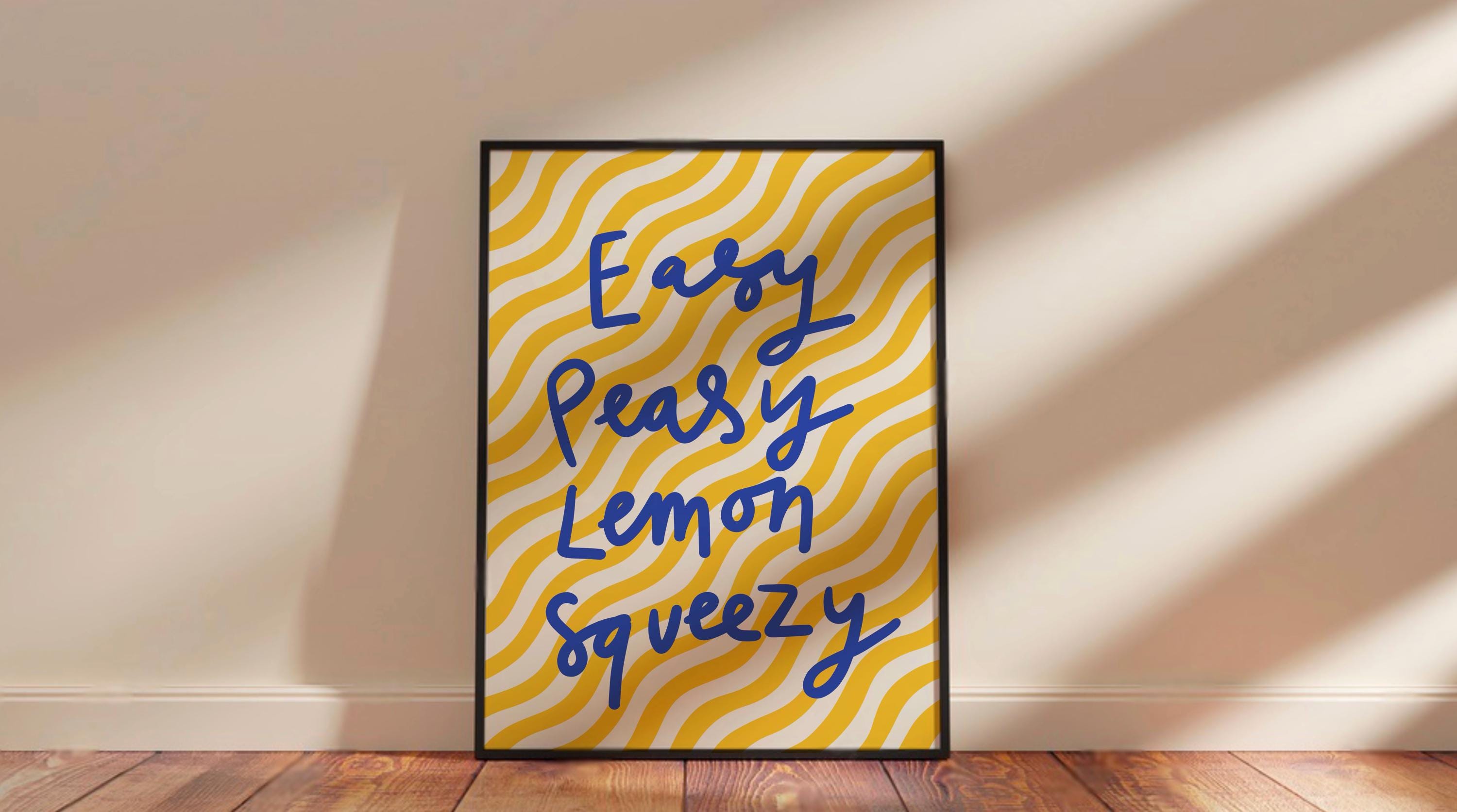 Easy Peasy Lemon Squeezy Print