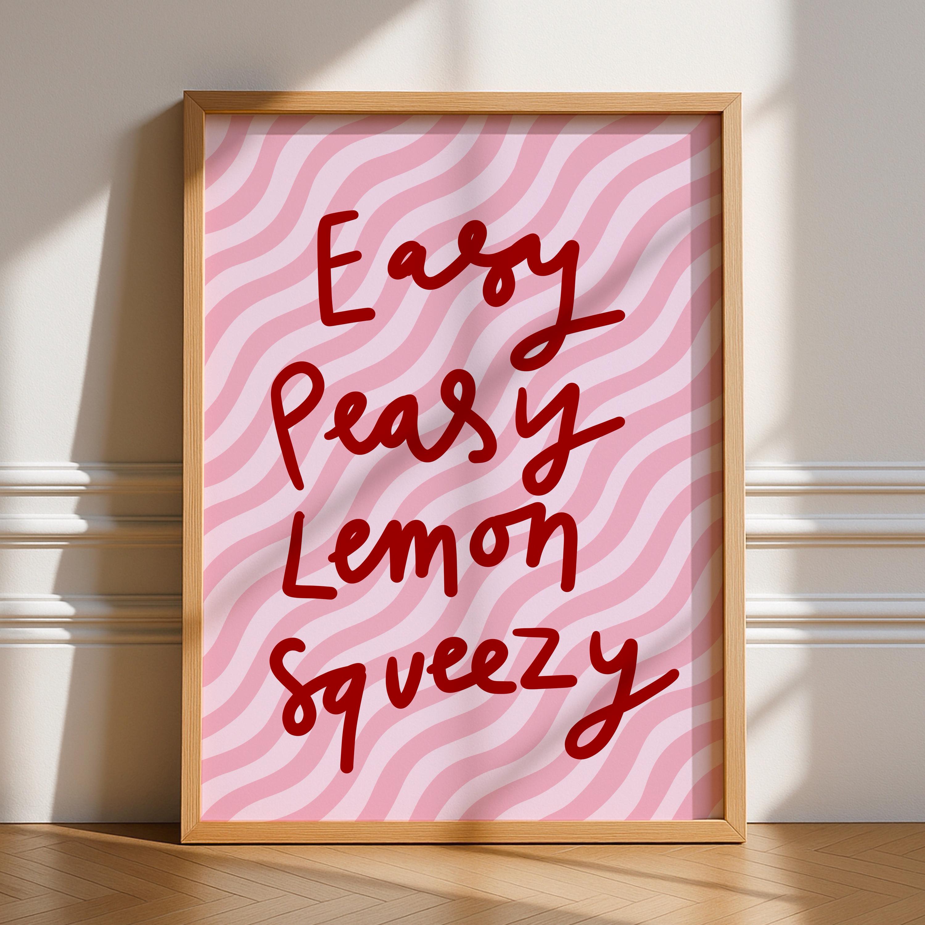 Easy Peasy Lemon Squeezy Print