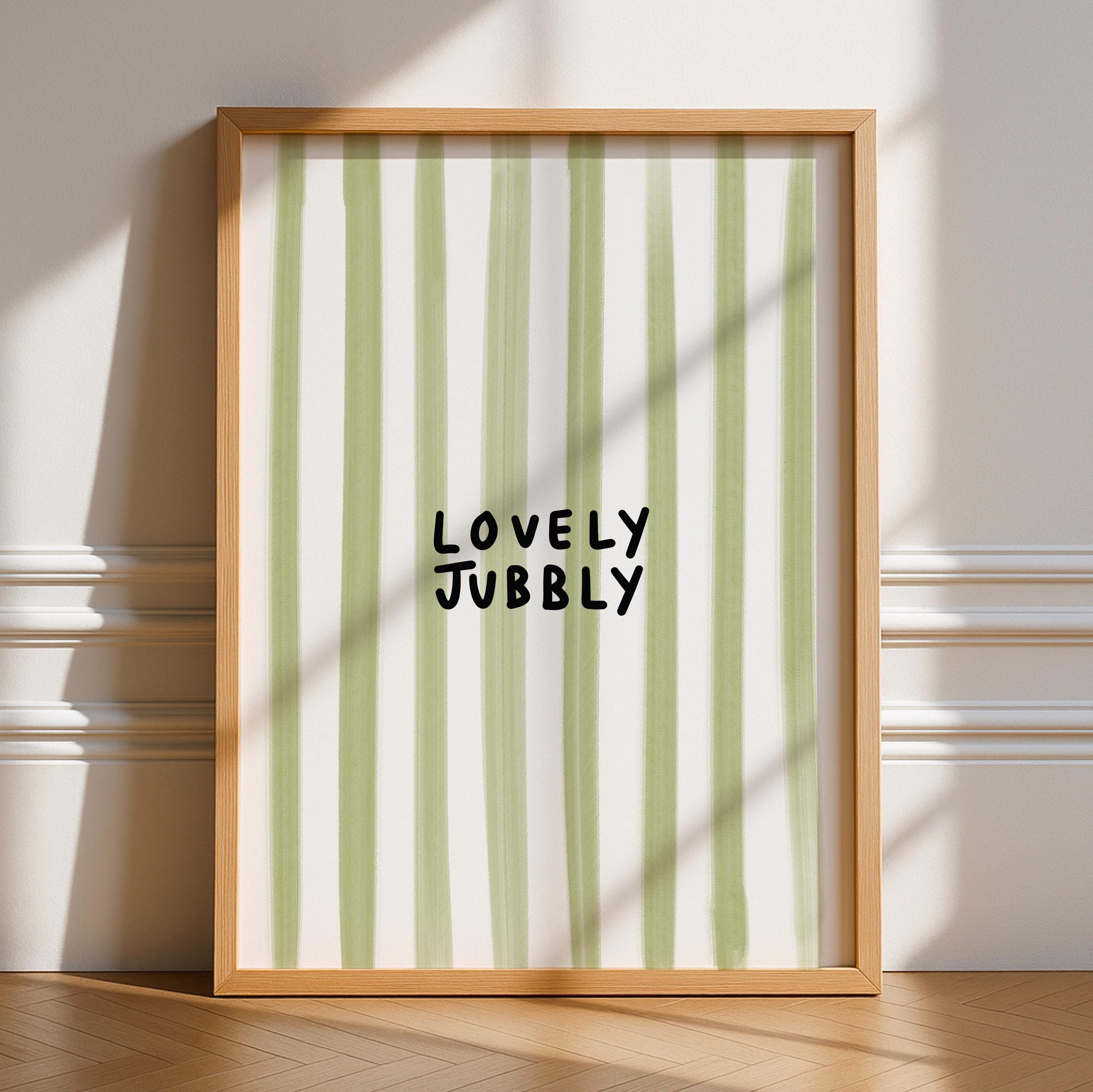 Lovely Jubbly Print