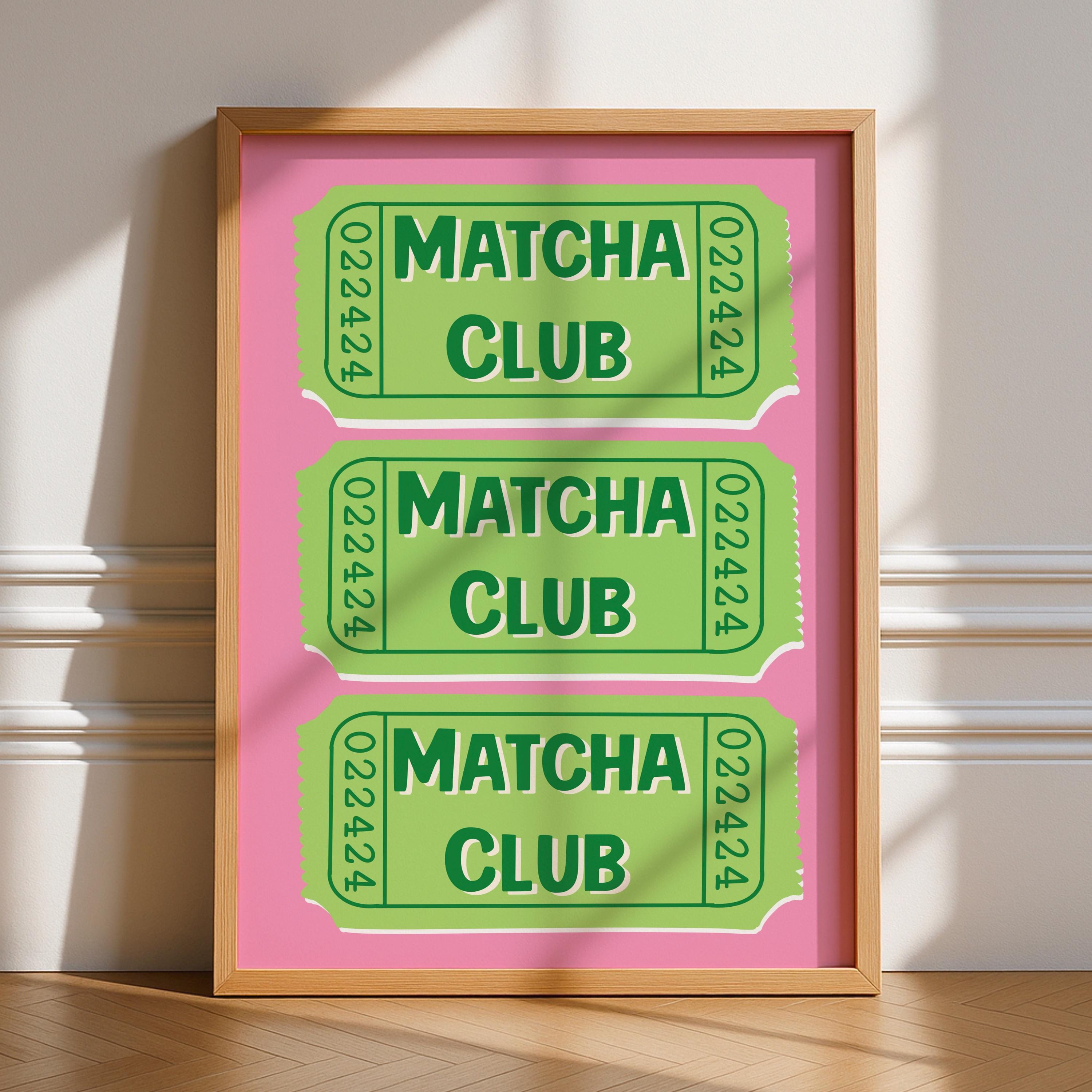 Matcha Club Ticket Print