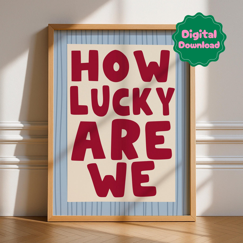 How Lucky Are We Digital Download