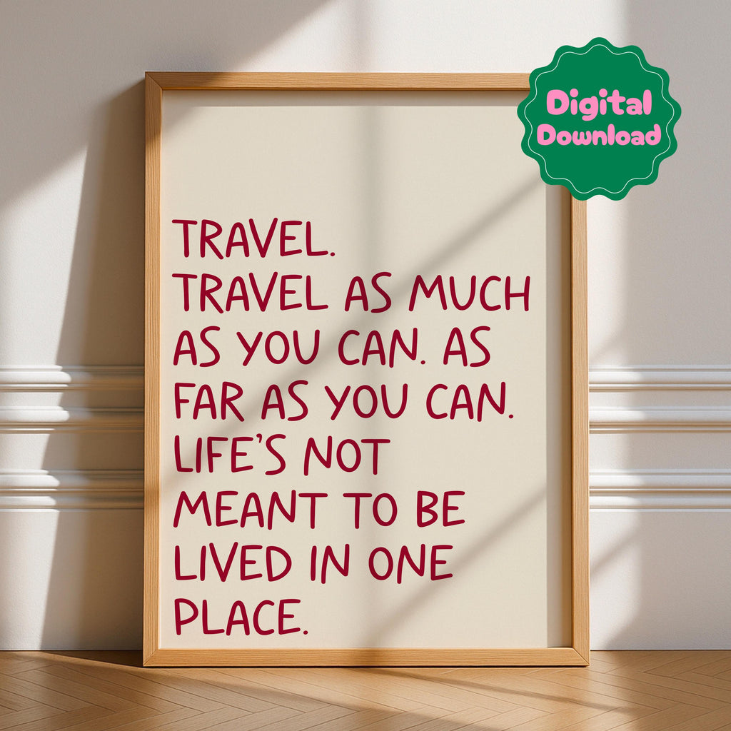 Travel Life Is Short Digital Download