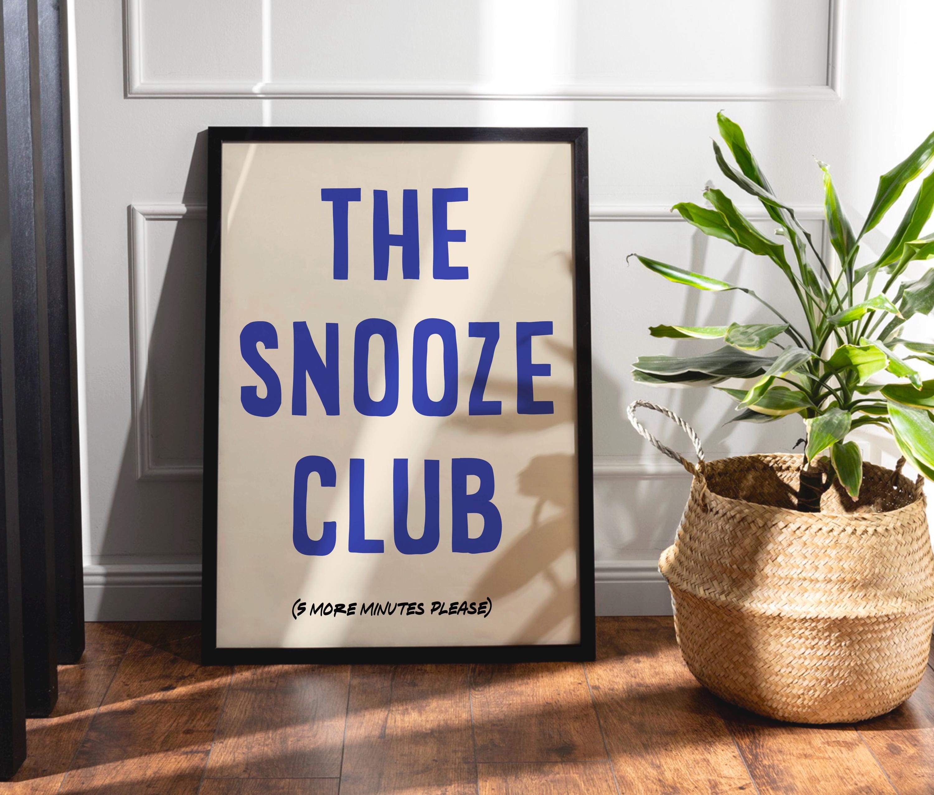 The Snooze Club Print