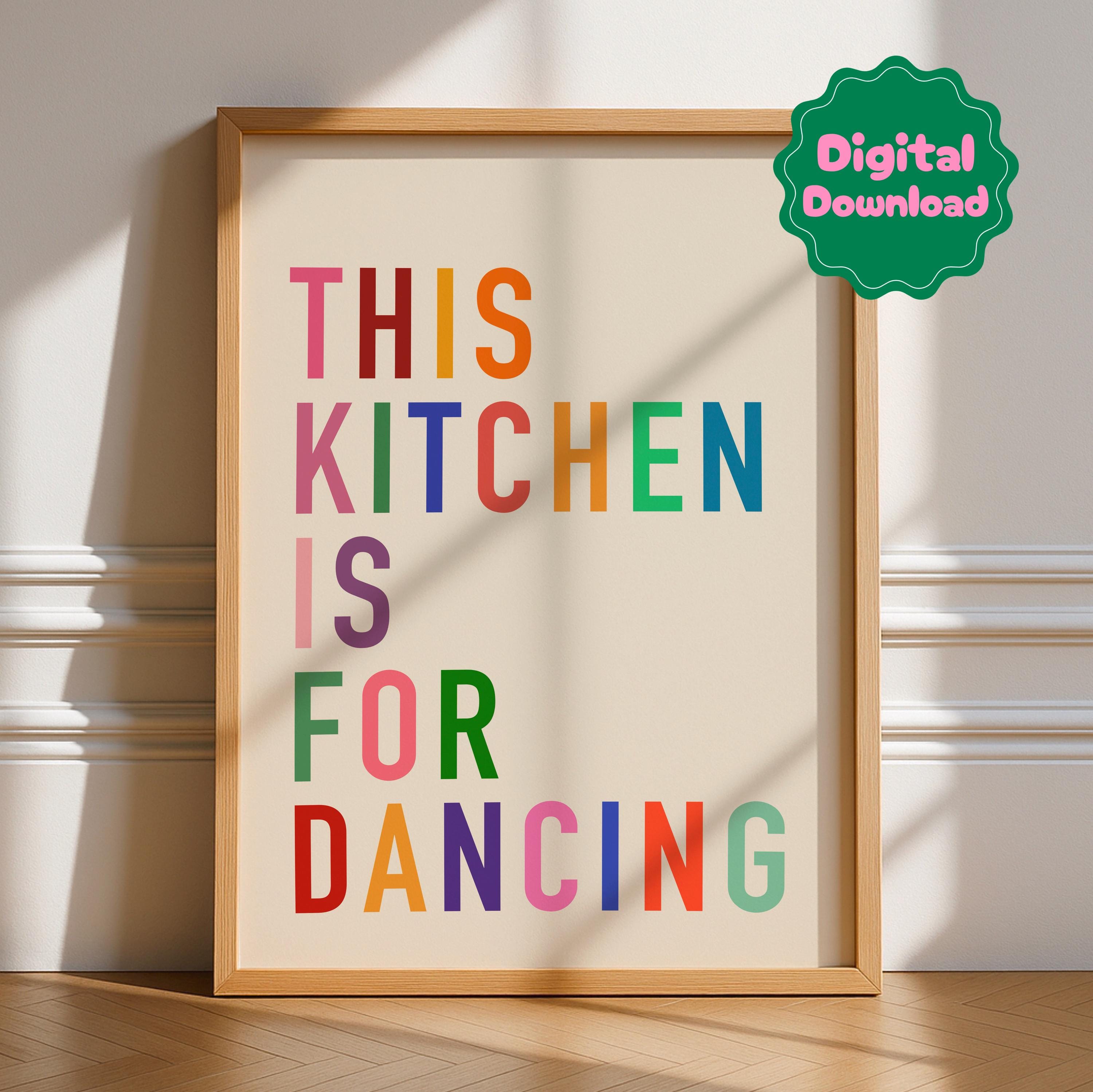 This Kitchen Is For Dancing Digital Download