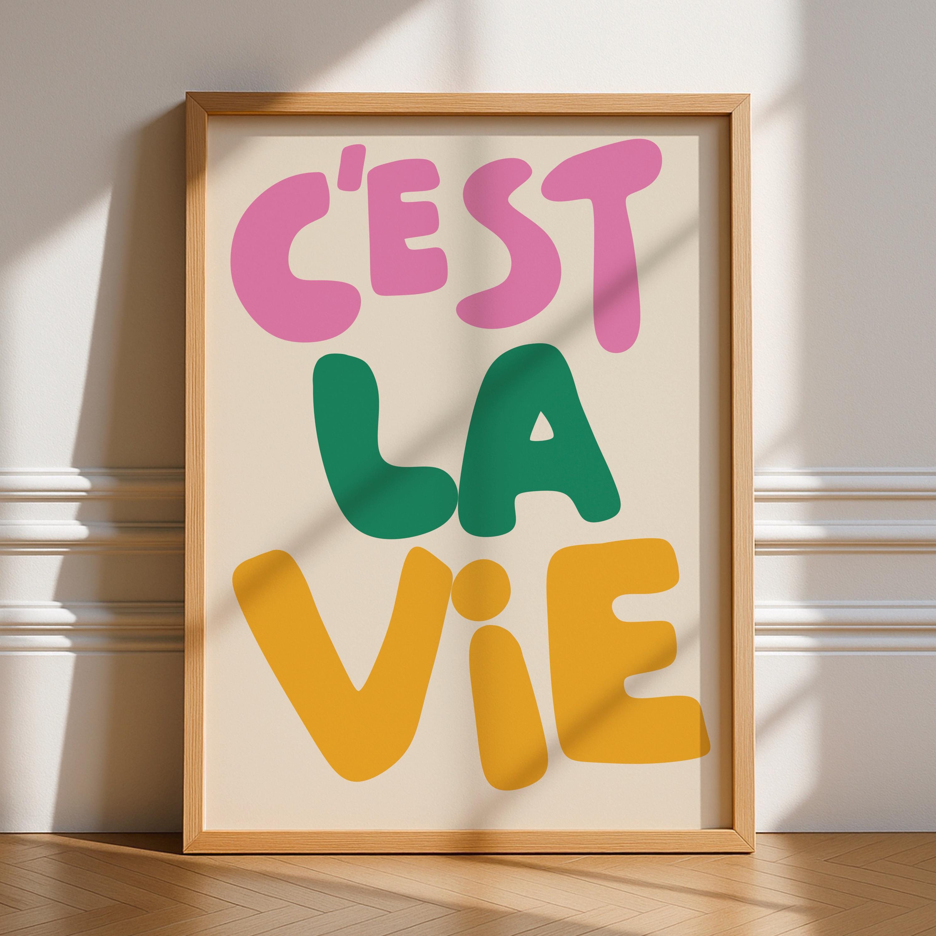 C’est La Vie Print