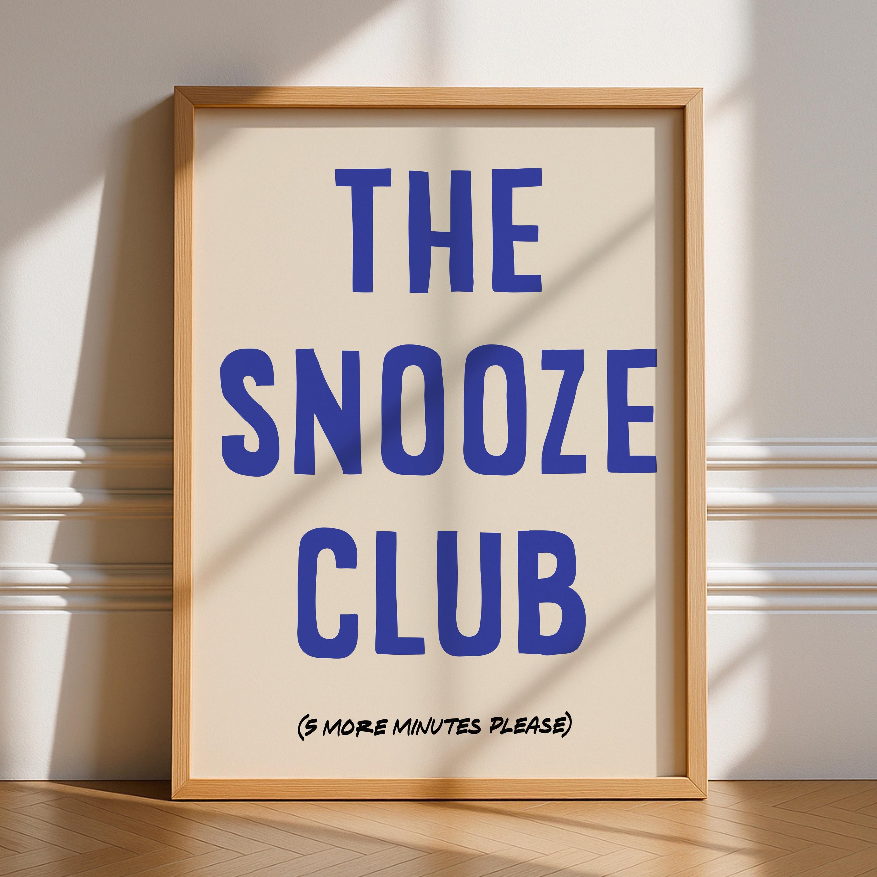 The Snooze Club Print