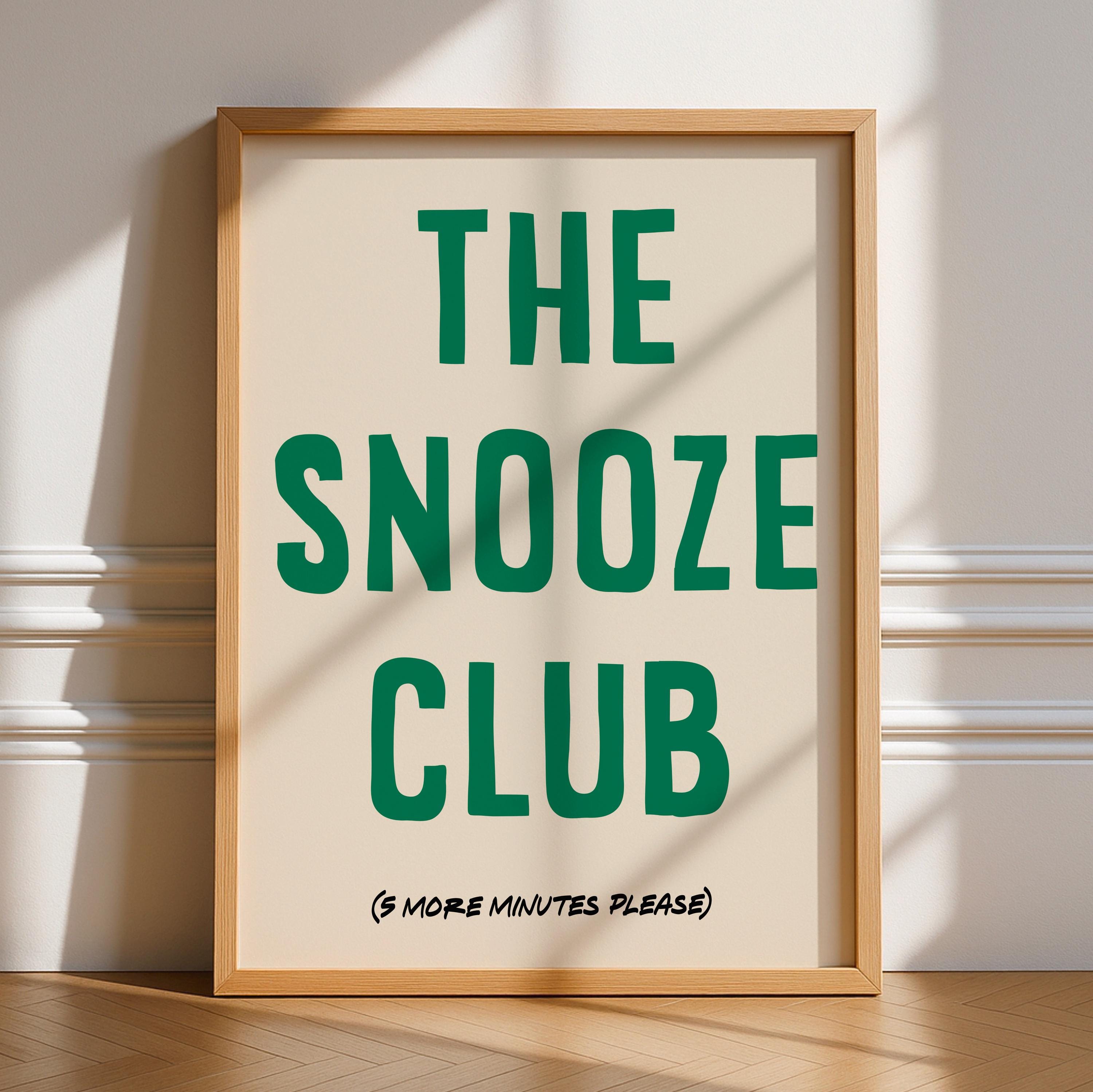 The Snooze Club Print