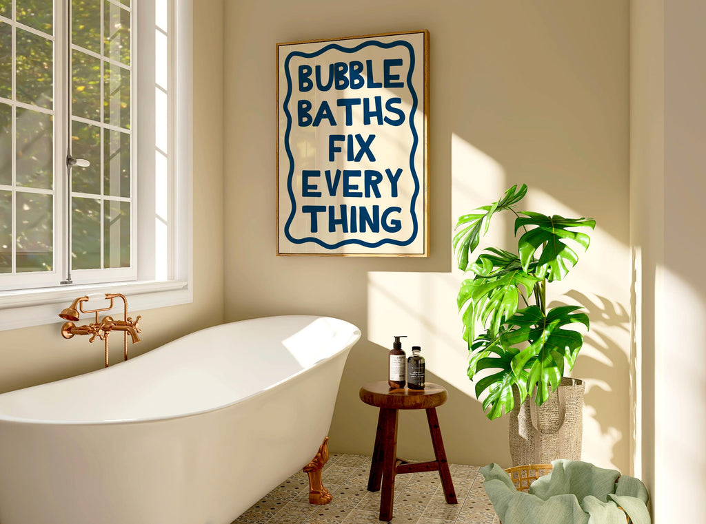 Bubble Baths Fix Everything Print