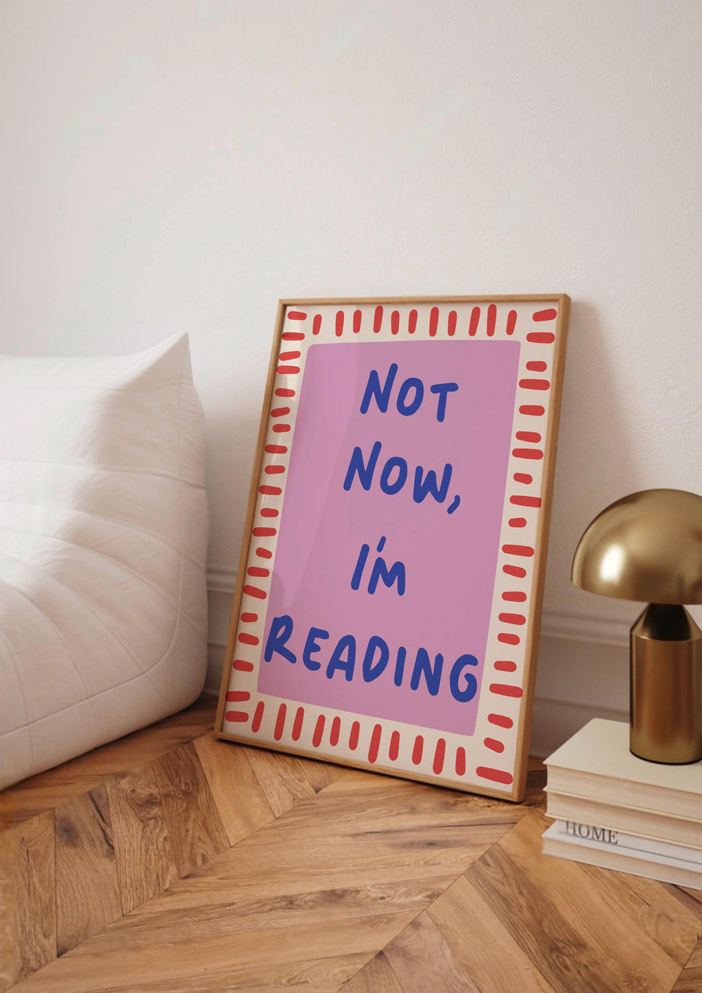 Not Now I’m Reading Print