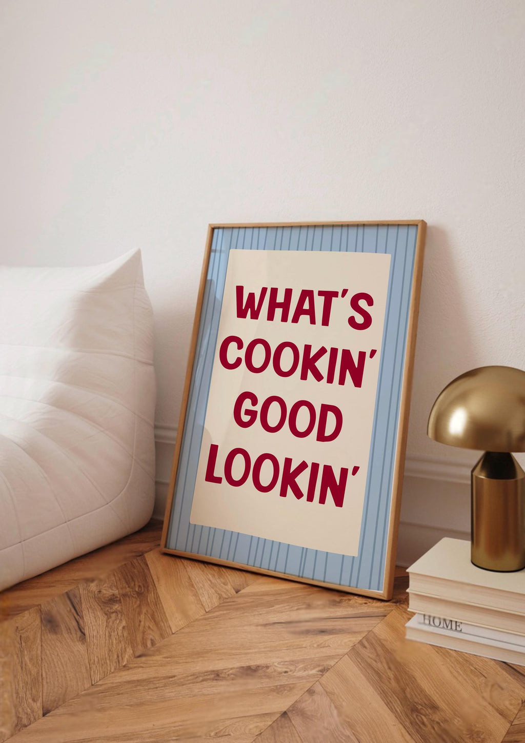 What’s Cooking Good Looking Print