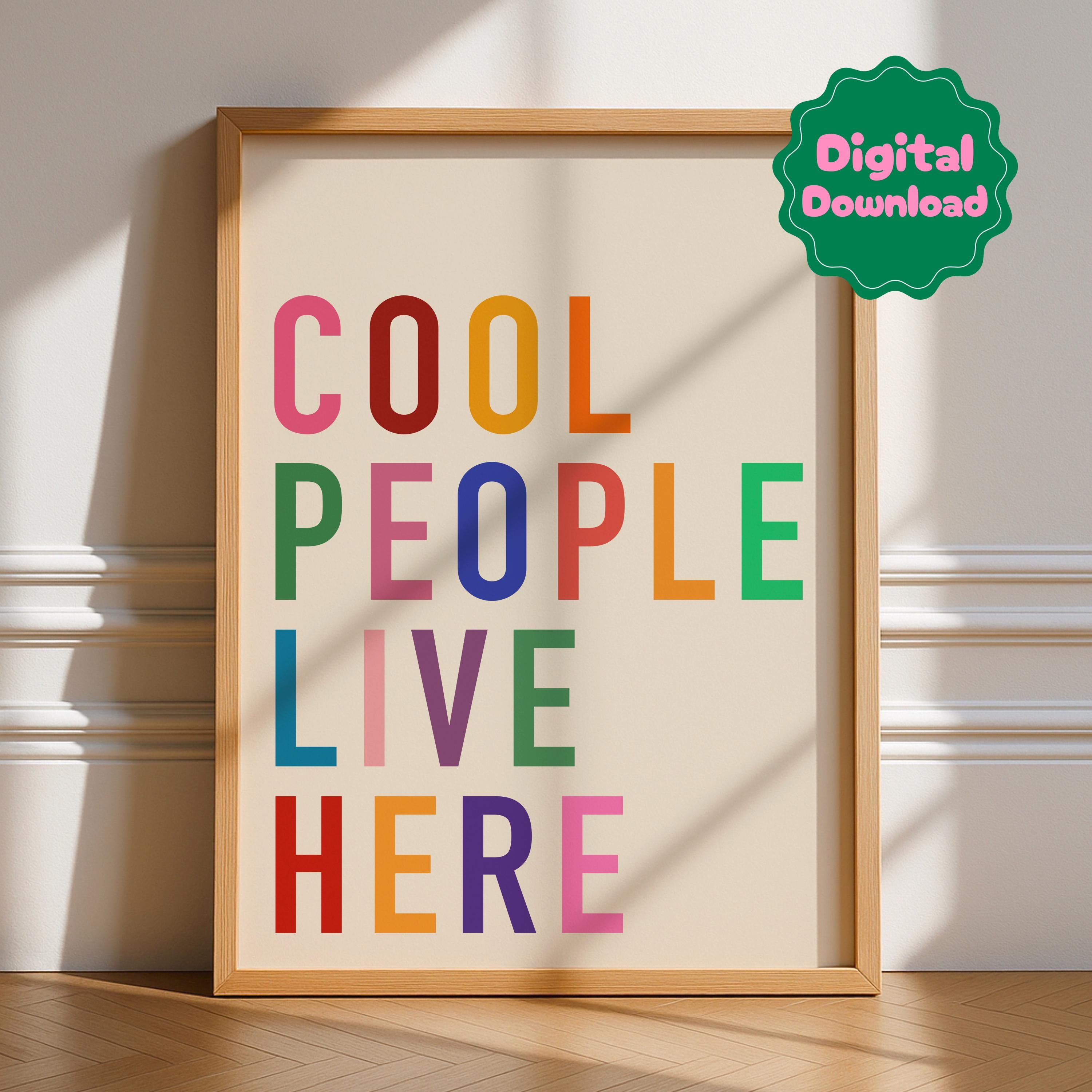 Cool People Live Here Digital Download