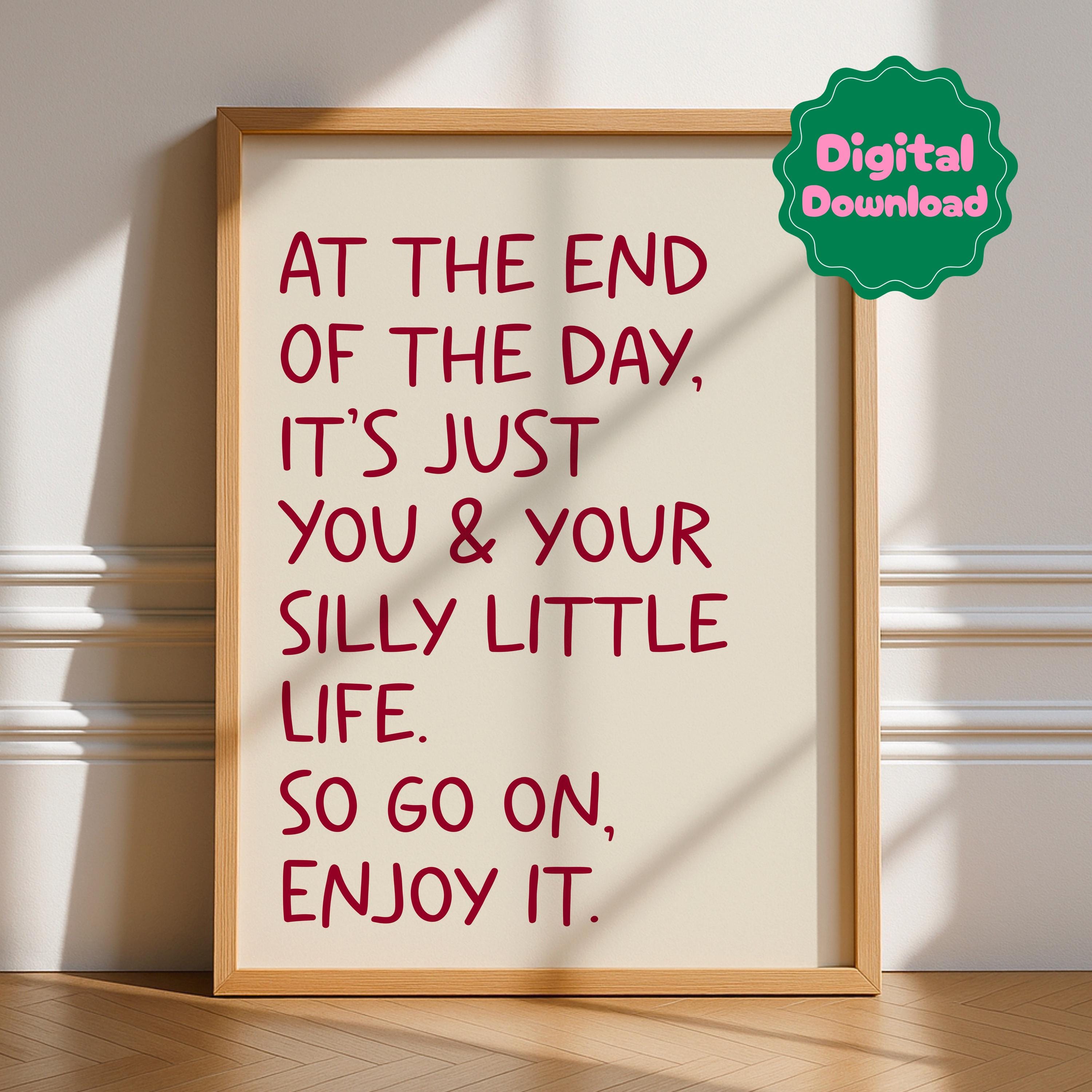 Silly Little Life Digital Download print in – Digital Download by Printro