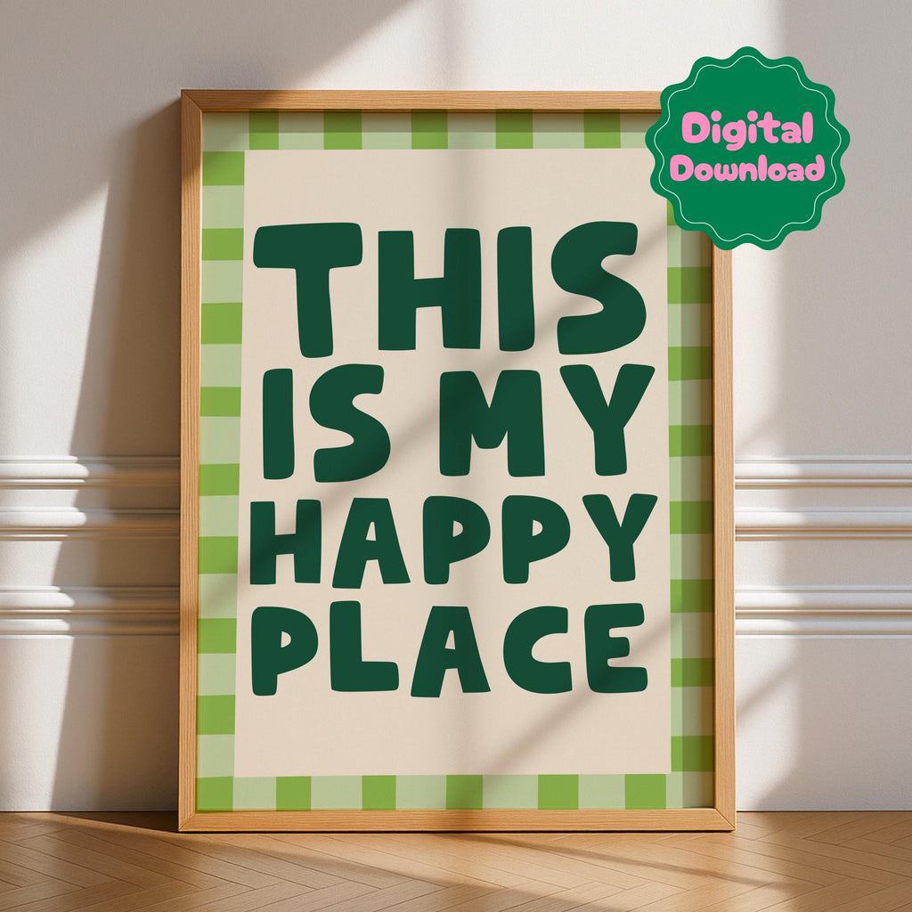This Is My Happy Place Digital Download print in – Digital Download by Printro