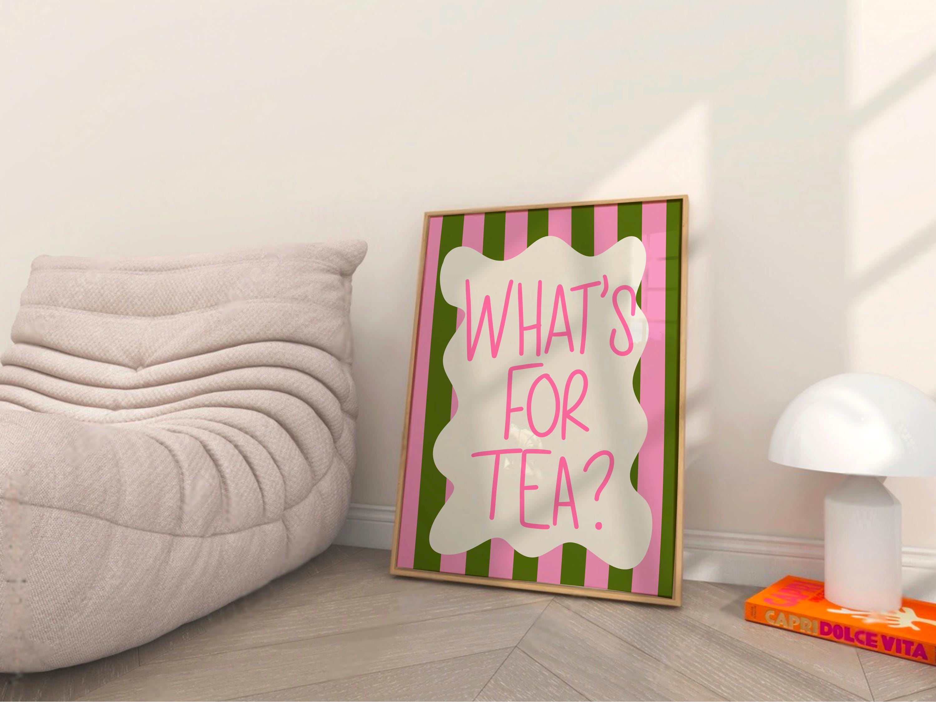 What’s For Tea Print