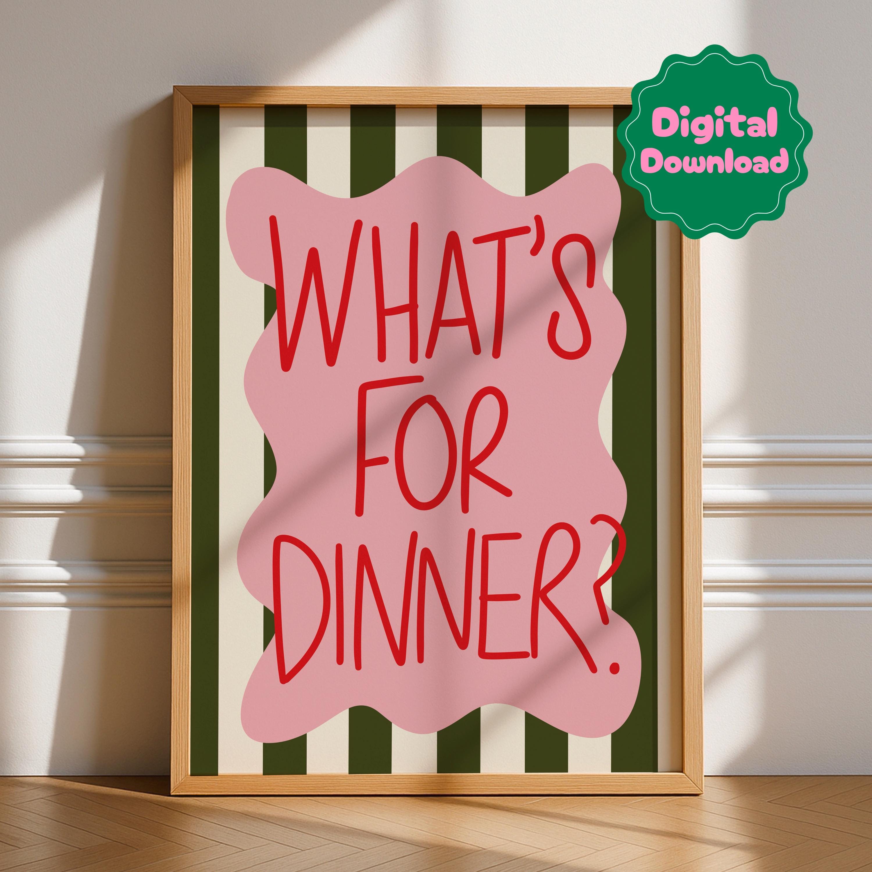 What’s For Dinner Digital Download