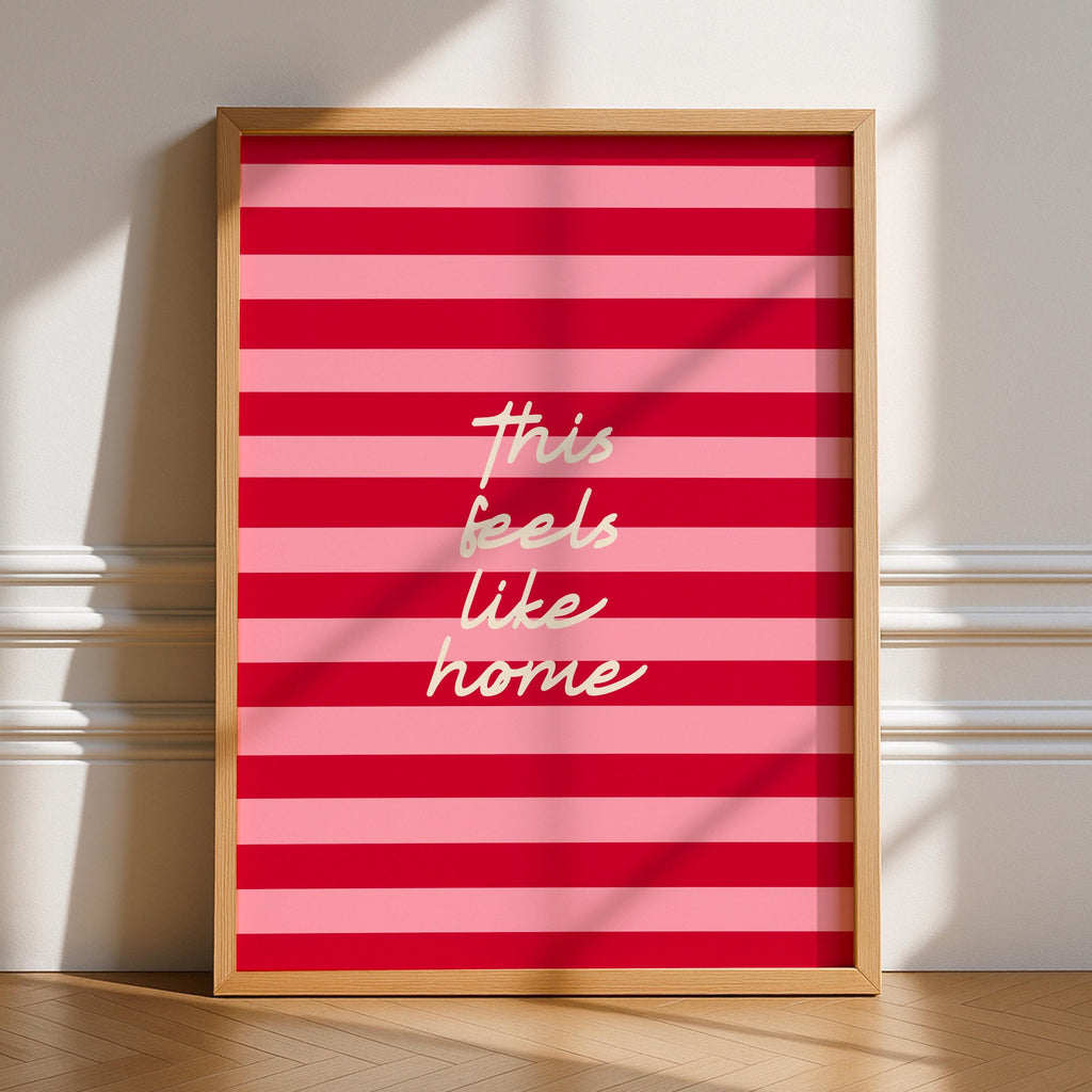 This Feels Like Home Print