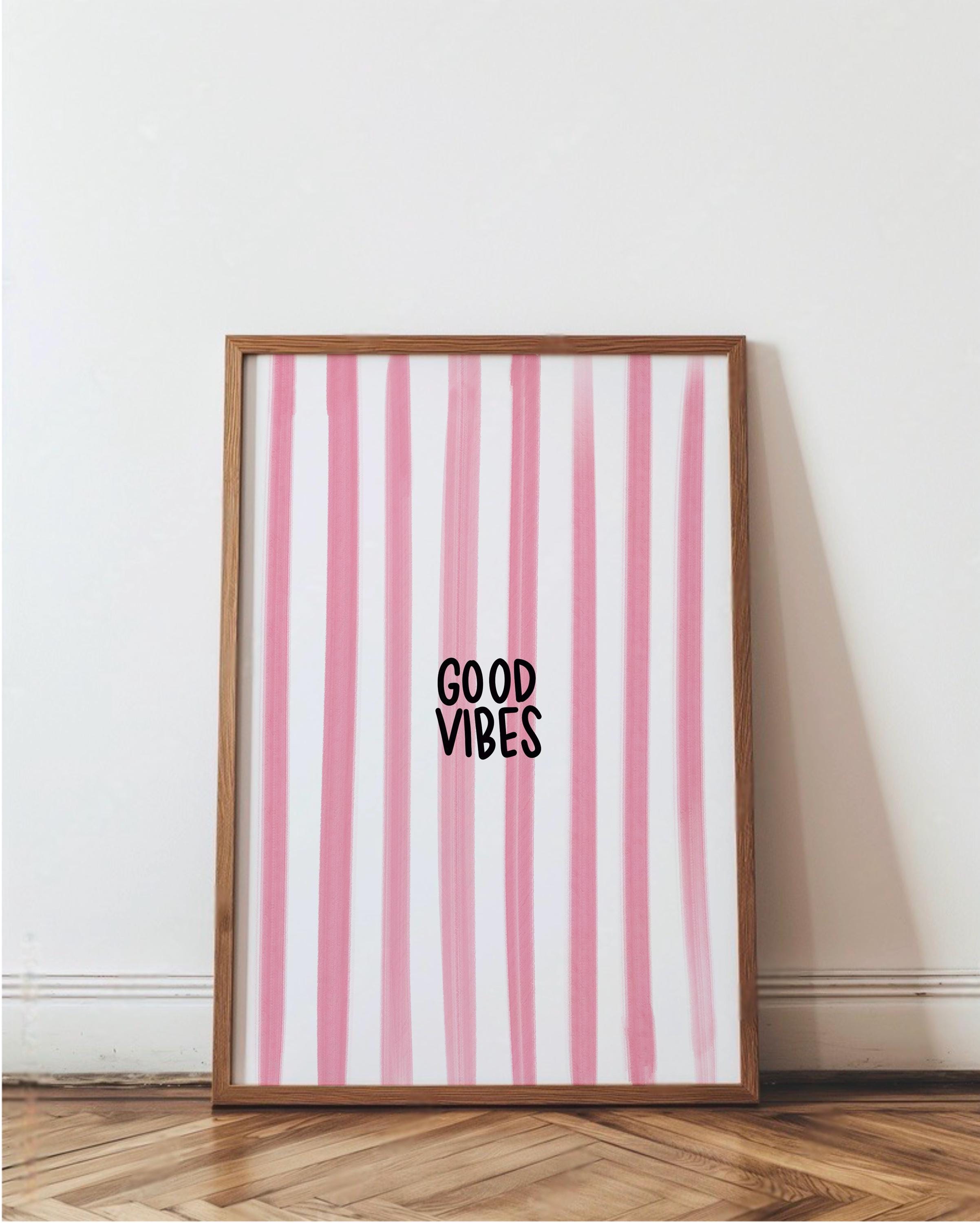 Good Vibes Print