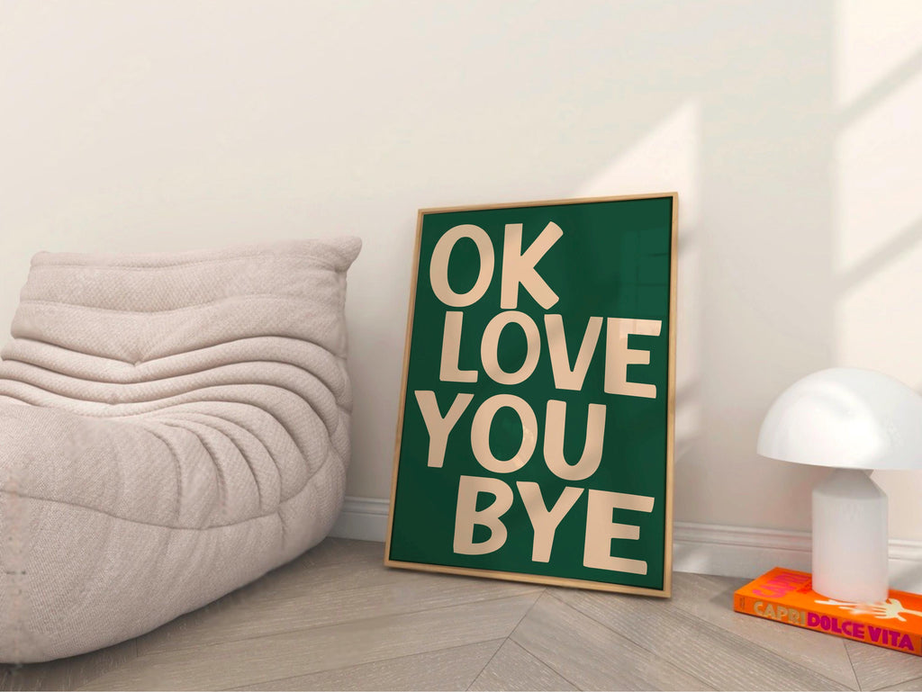 Ok Love You Bye Digital Download