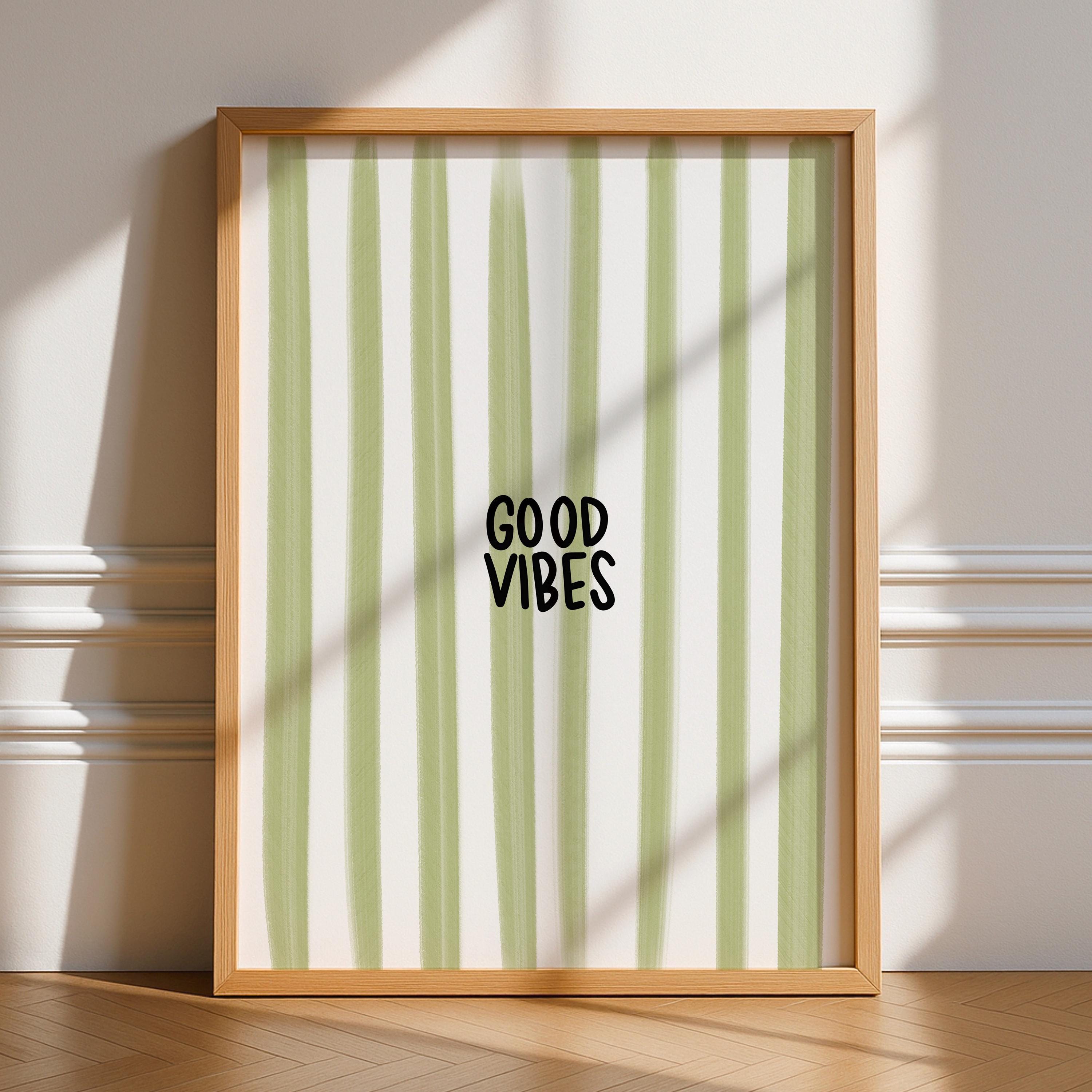 Good Vibes Print