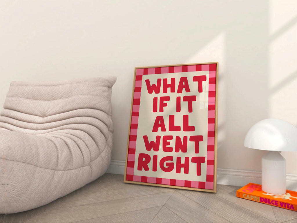 What If It All Went Right Digital Download