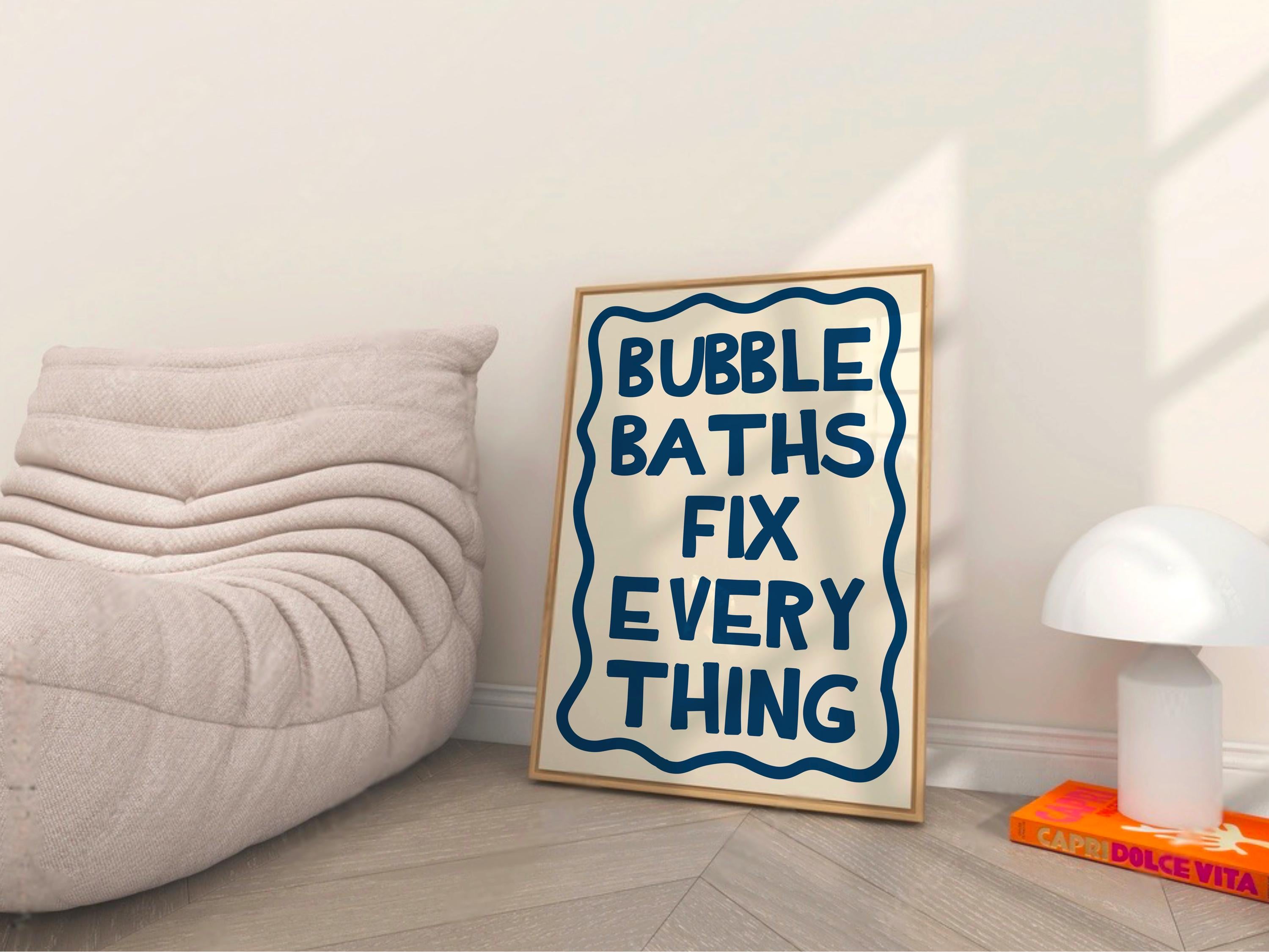 Bubble Baths Fix Everything Digital Download