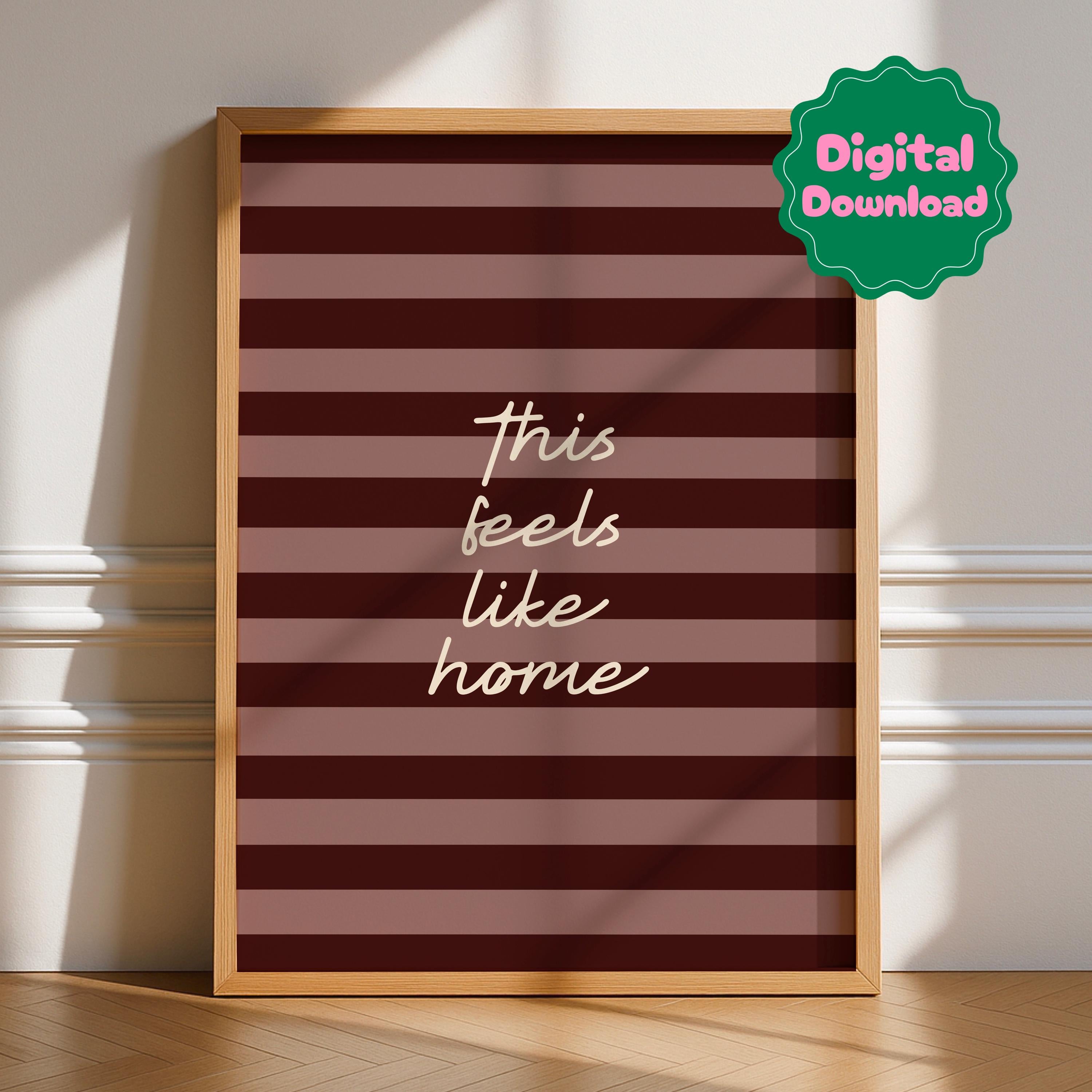 This Feels Like Home Digital Download