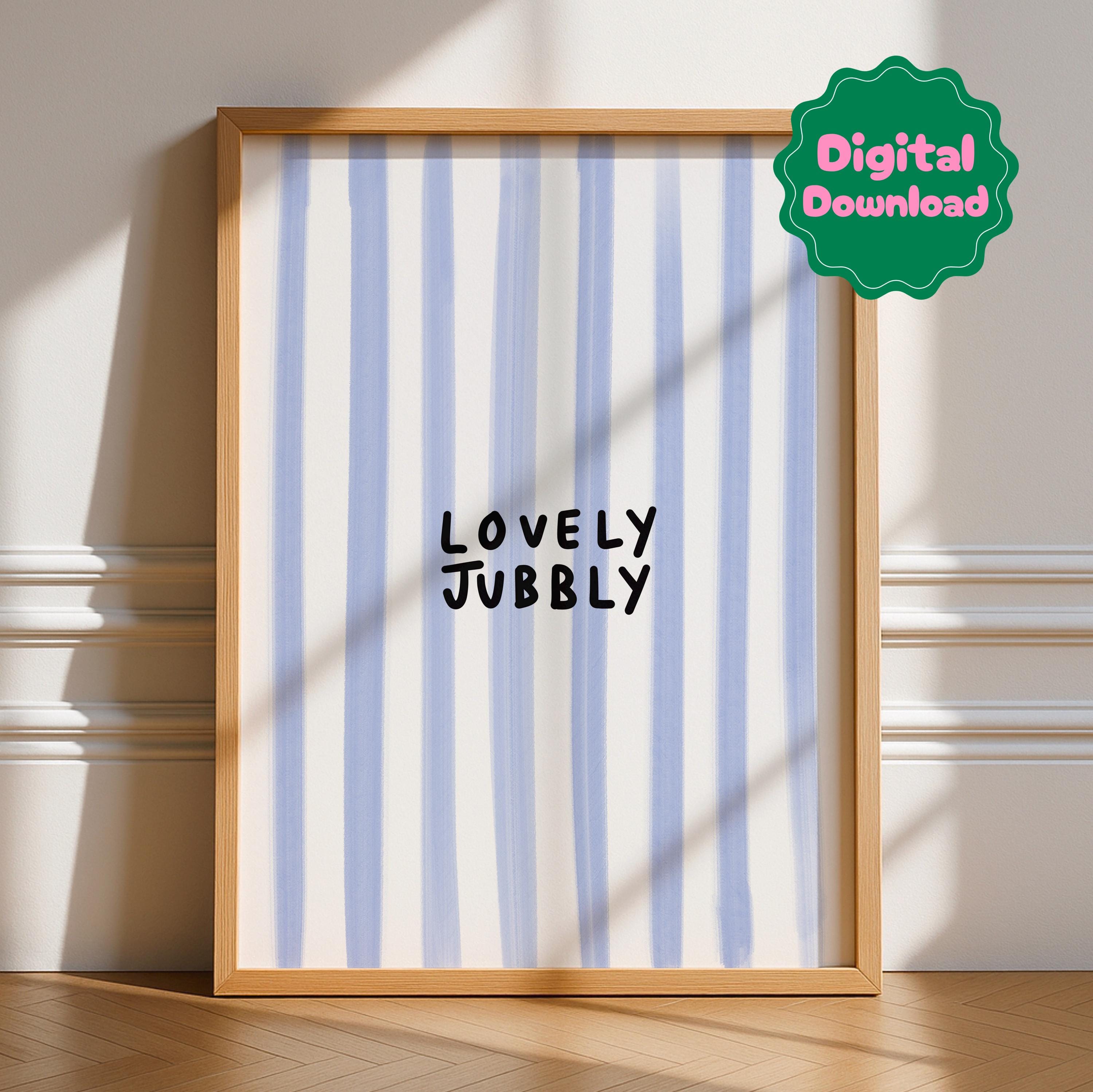 Lovely Jubbly Digital Download