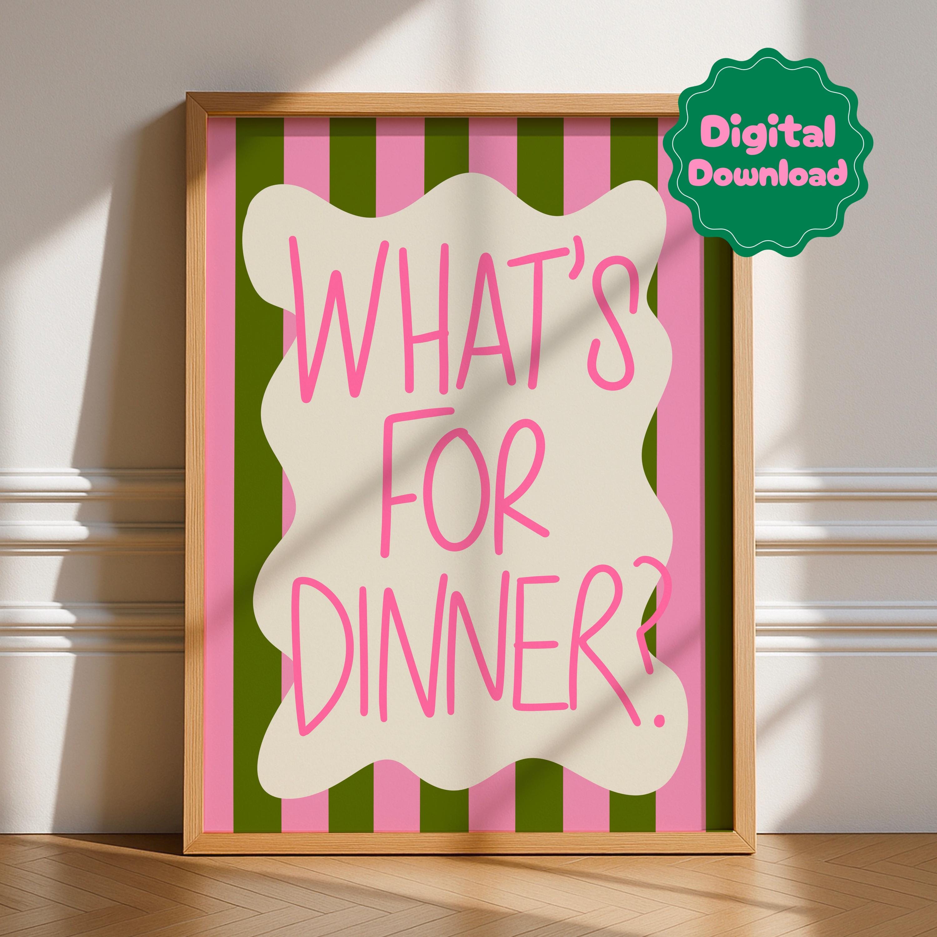 What’s For Dinner Digital Download