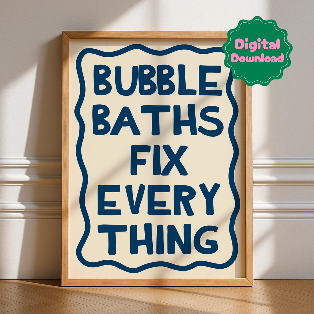 Bubble Baths Fix Everything Digital Download