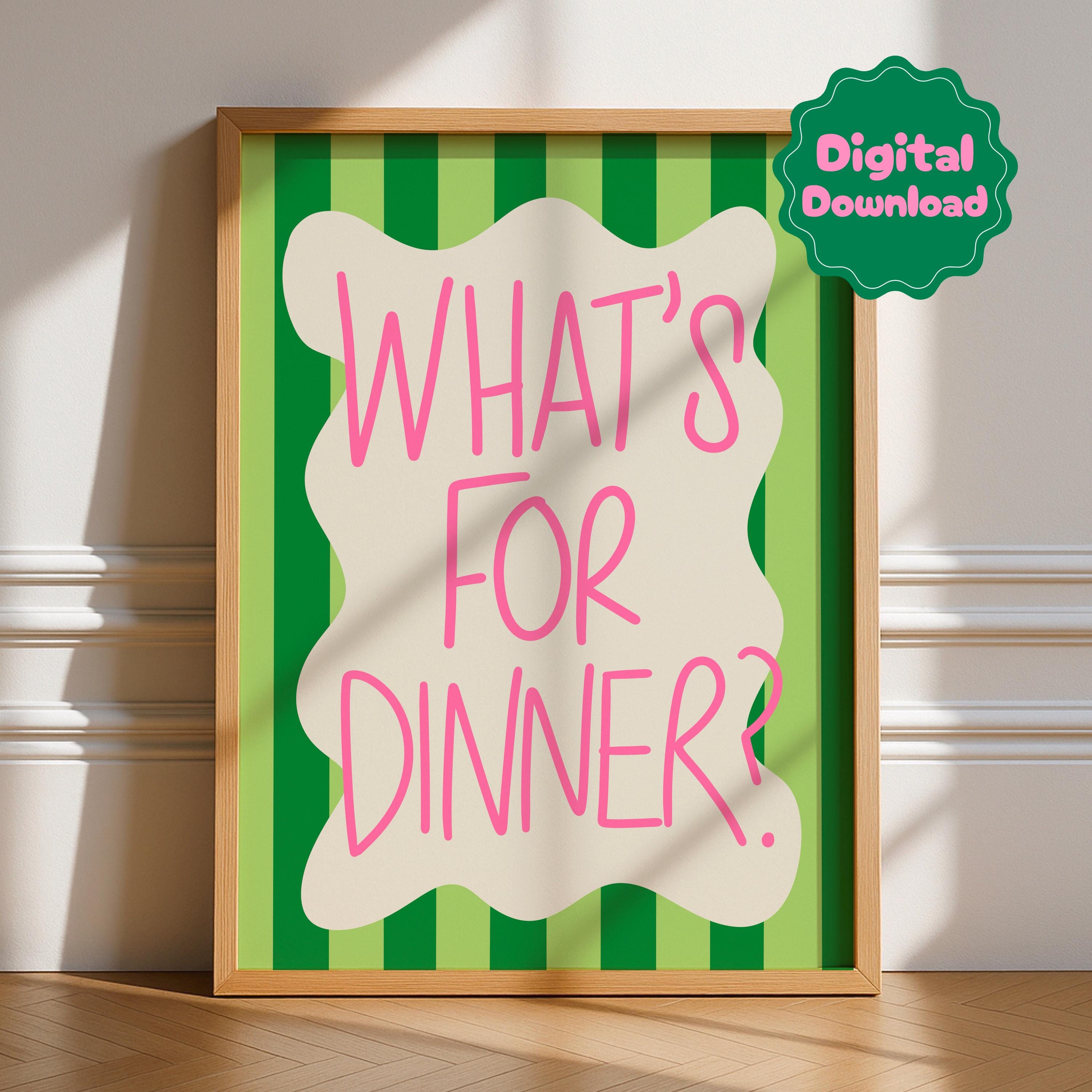 What’s For Dinner Digital Download