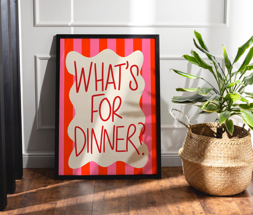 What’s For Dinner Print